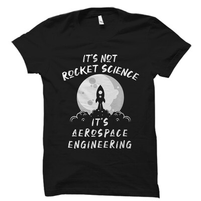 Aerospace Engineering Gift. Aerospace Engineering Shirt. Aerospace Engineer Gift. Aerospace Engineer Shirt. - image1